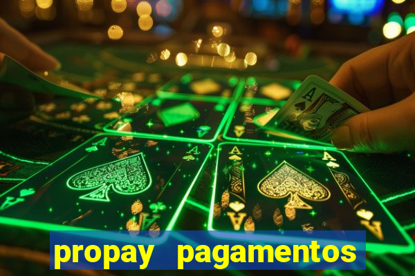 propay pagamentos ltda jogos